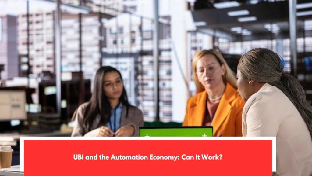 UBI and the Automation Economy: Can It Work?