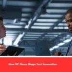 How VC Flows Shape Tech Innovation