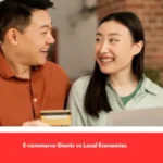 E-commerce Giants vs Local Economies